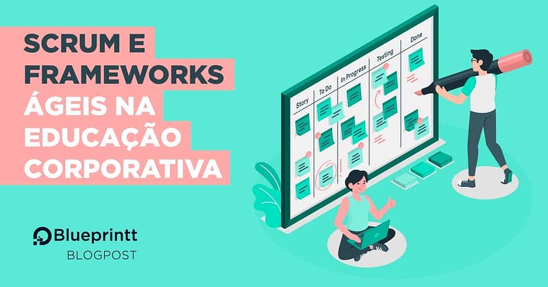 Scrum-e-frameworks-ageis-na-educacao-corporativa