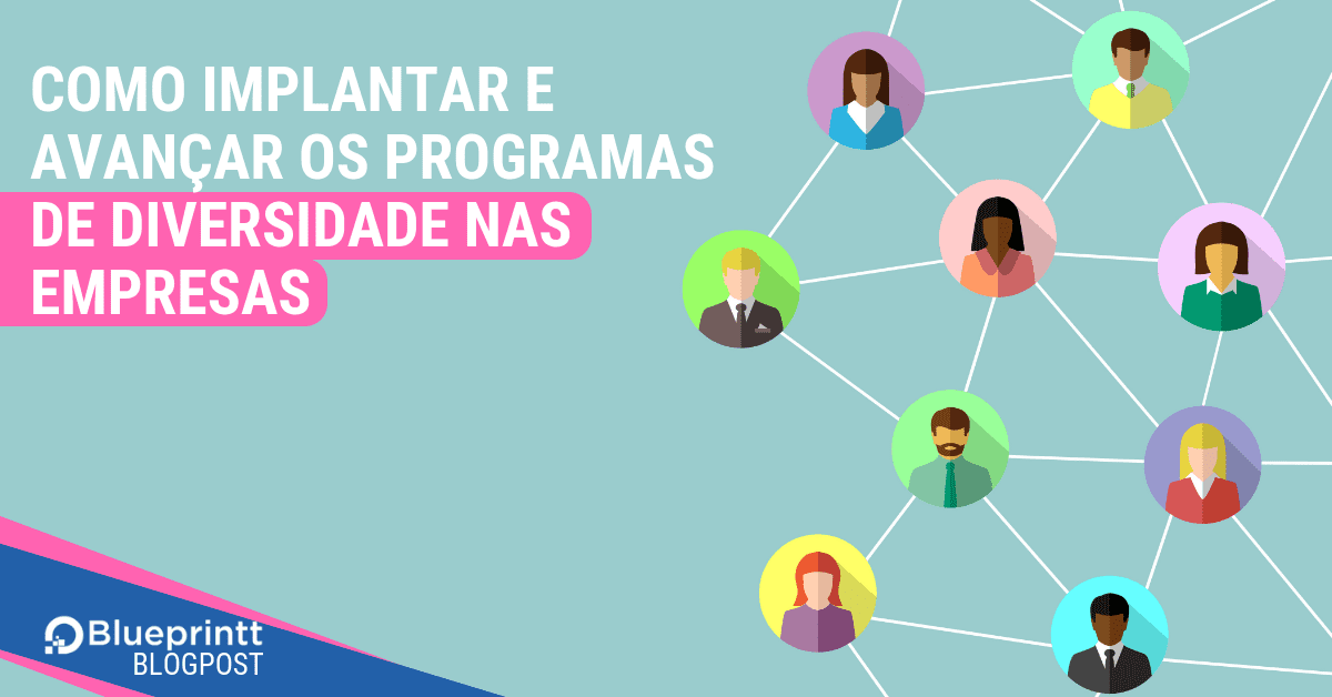 Como Implantar E Avançar Os Programas De Diversidade Nas Empresas